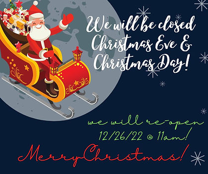 We will be closed Christmas Eve & Christmas Day.jpg